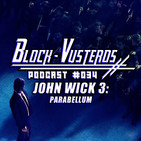 Block-Vusterds #034 - John Wick 3: Parabellum
