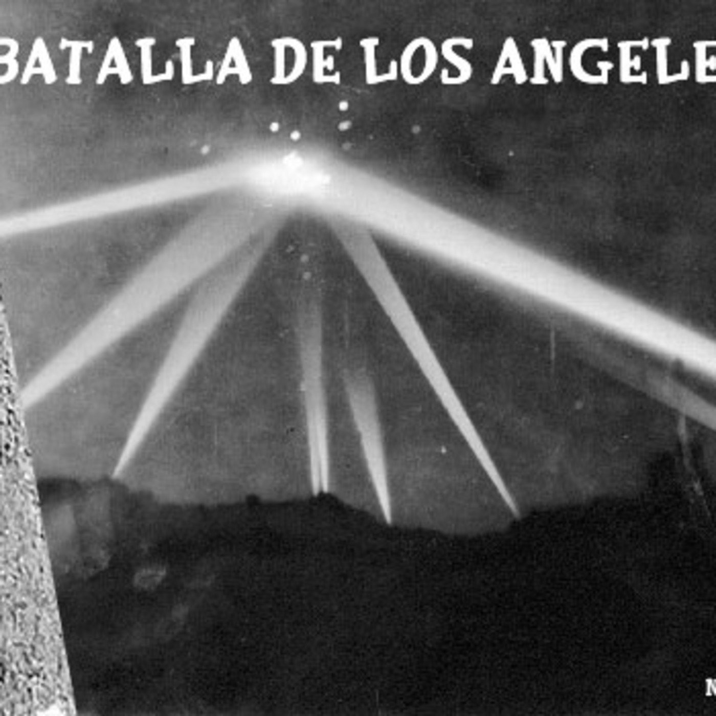 La Puerta Al Misterio - La Batalla de los Angeles
