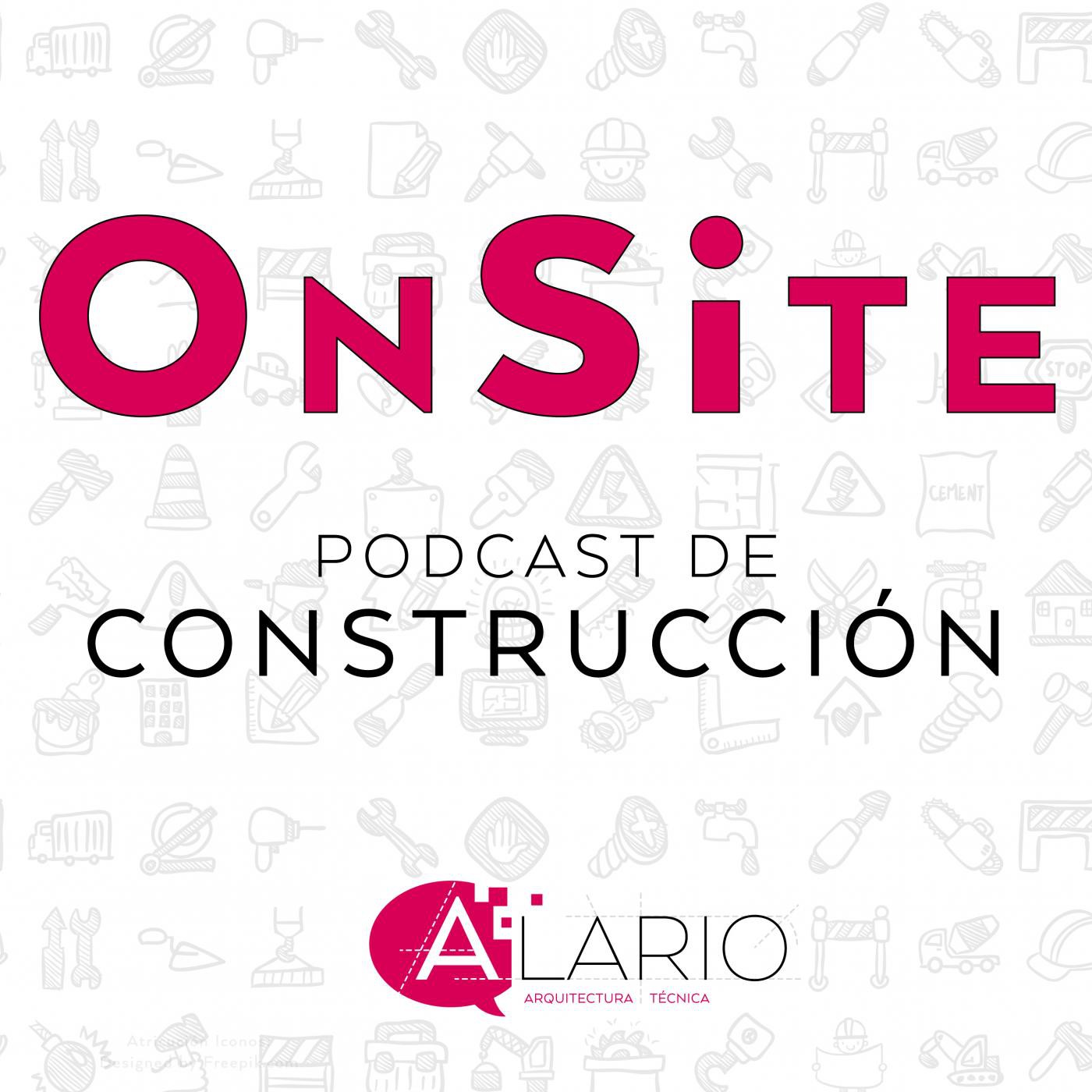 OnSite | Podcast de Construcción