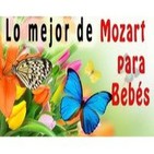 Lo mejor de Mozart para Bebes (Efecto Mozart)