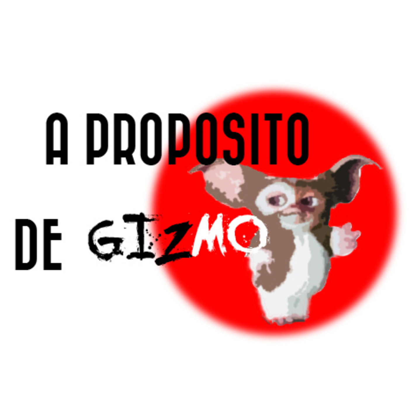 A propósito de Gizmo