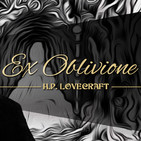 Ex oblivione, de H.P. Lovecraft (narrado por El abuelo Kraken)