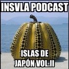 Insula Podcast 11 - Islas de Japón II