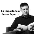 La importancia de ser experto