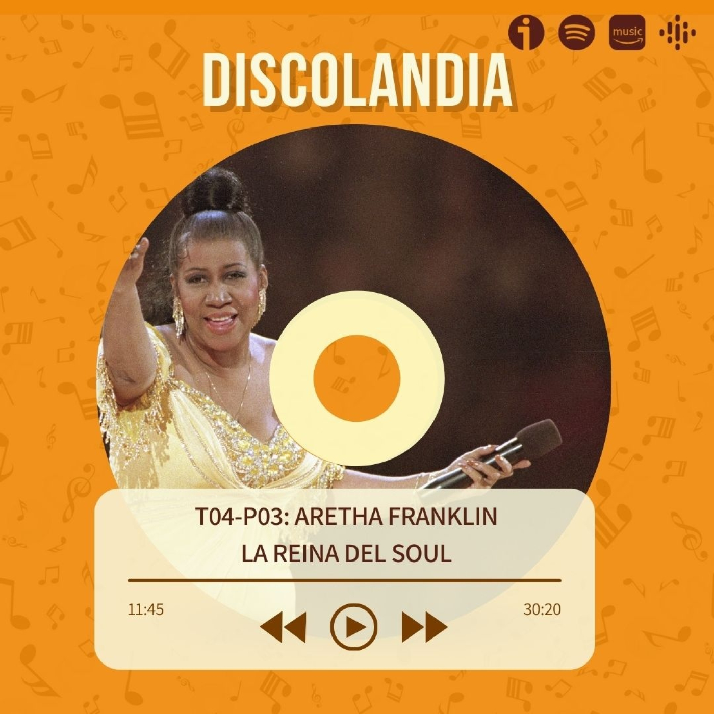Discolandia: Aretha Franklin (La Reina Del Soul) - T04-P03 episode artwork