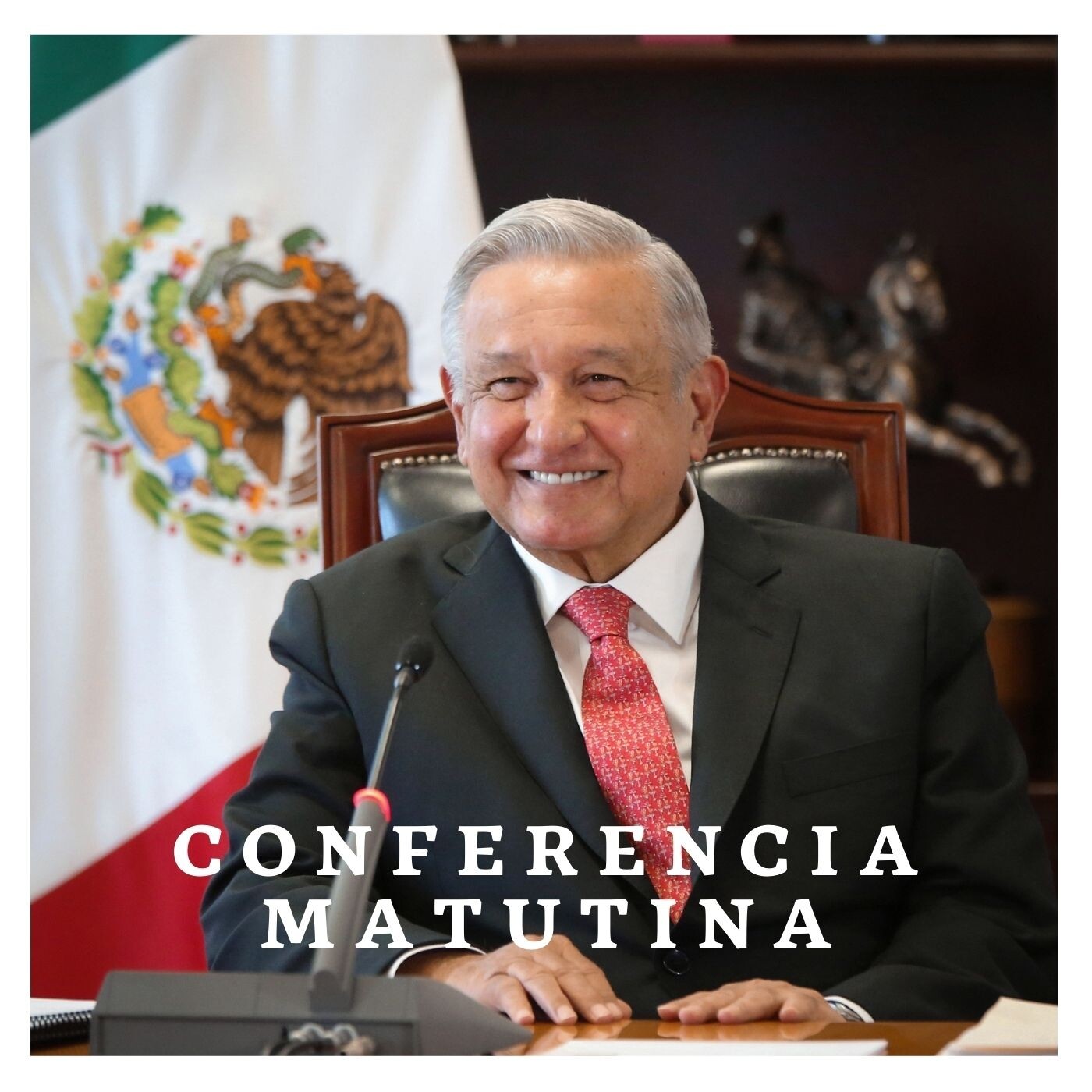 Presidente AMLO. Conferencias matutinas