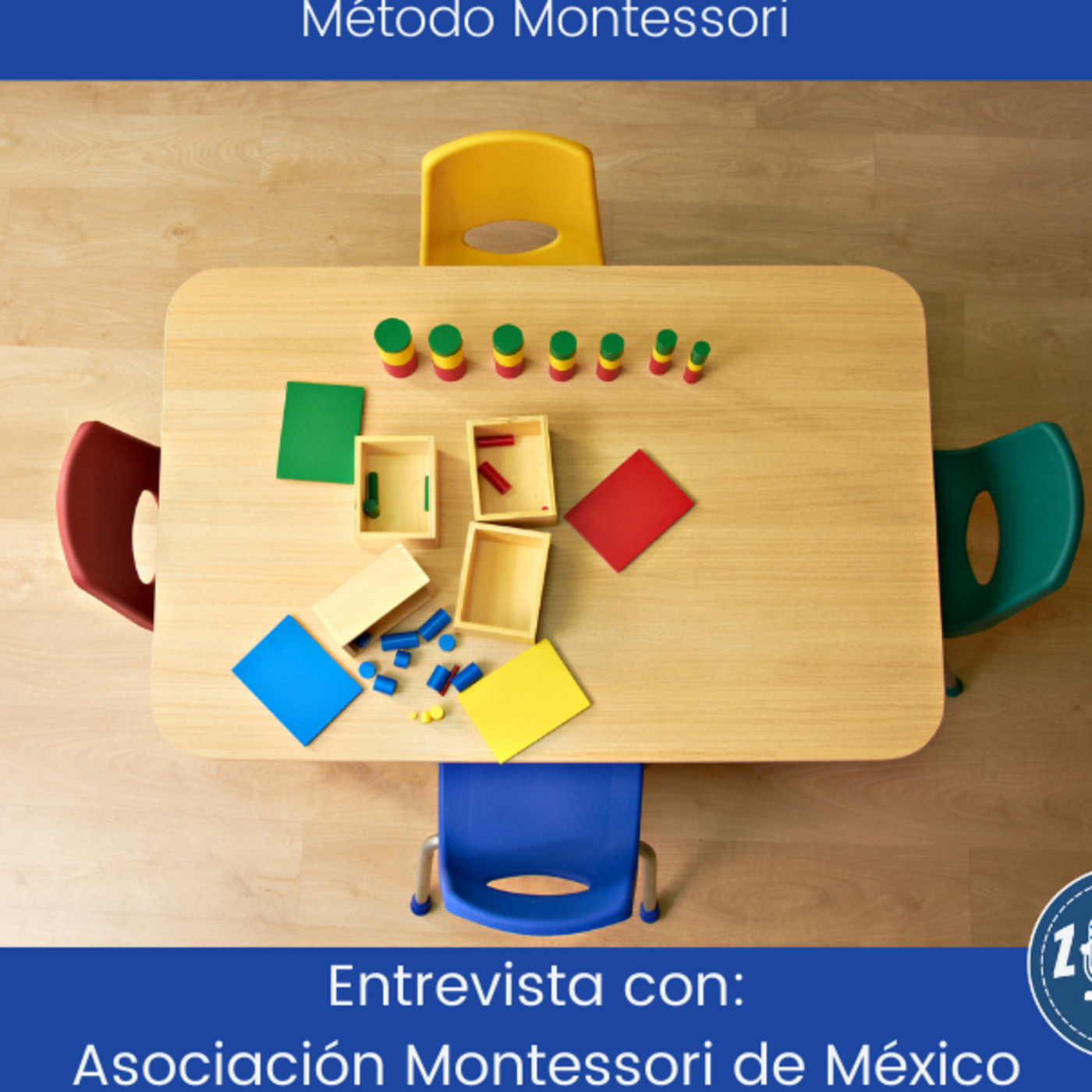 Ep 45 Método Montessori