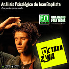 Octava Zona E3 T4 - El Perfume, Análisis psicológico de Jean Baptiste
