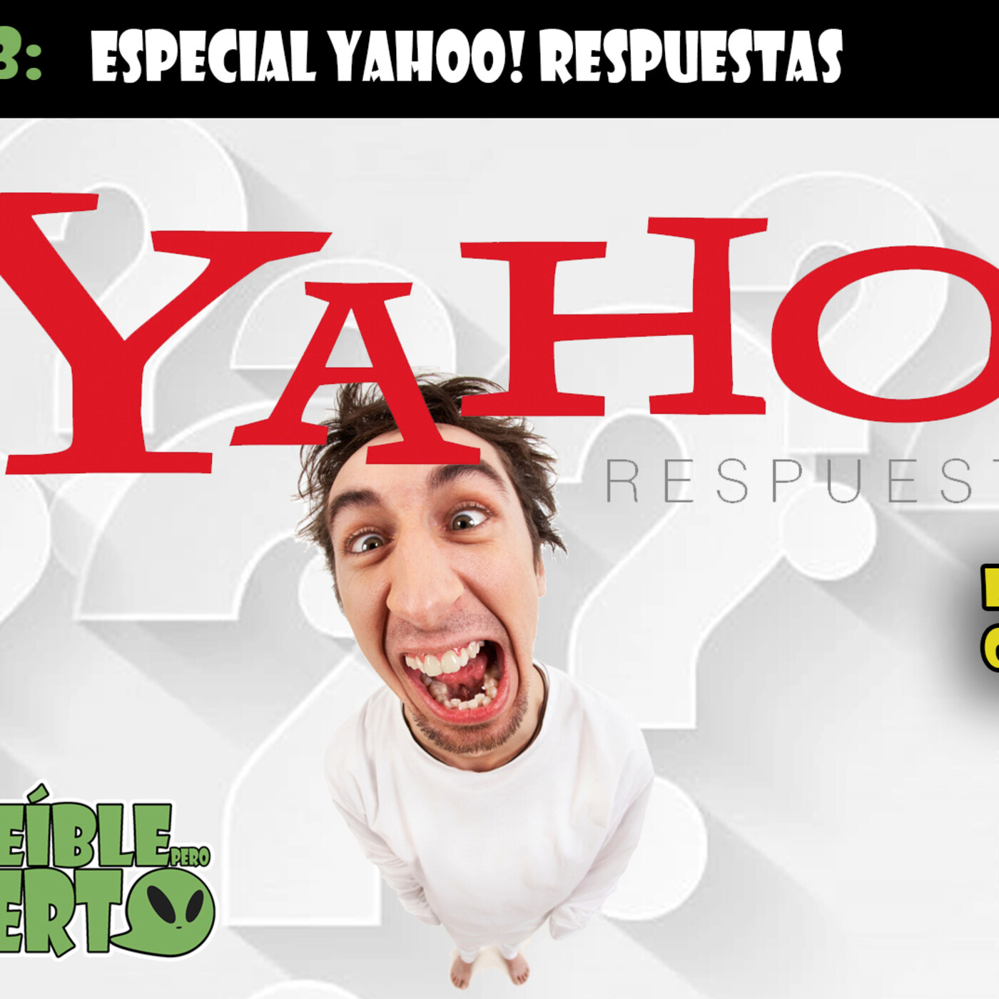 Increible pero Incierto