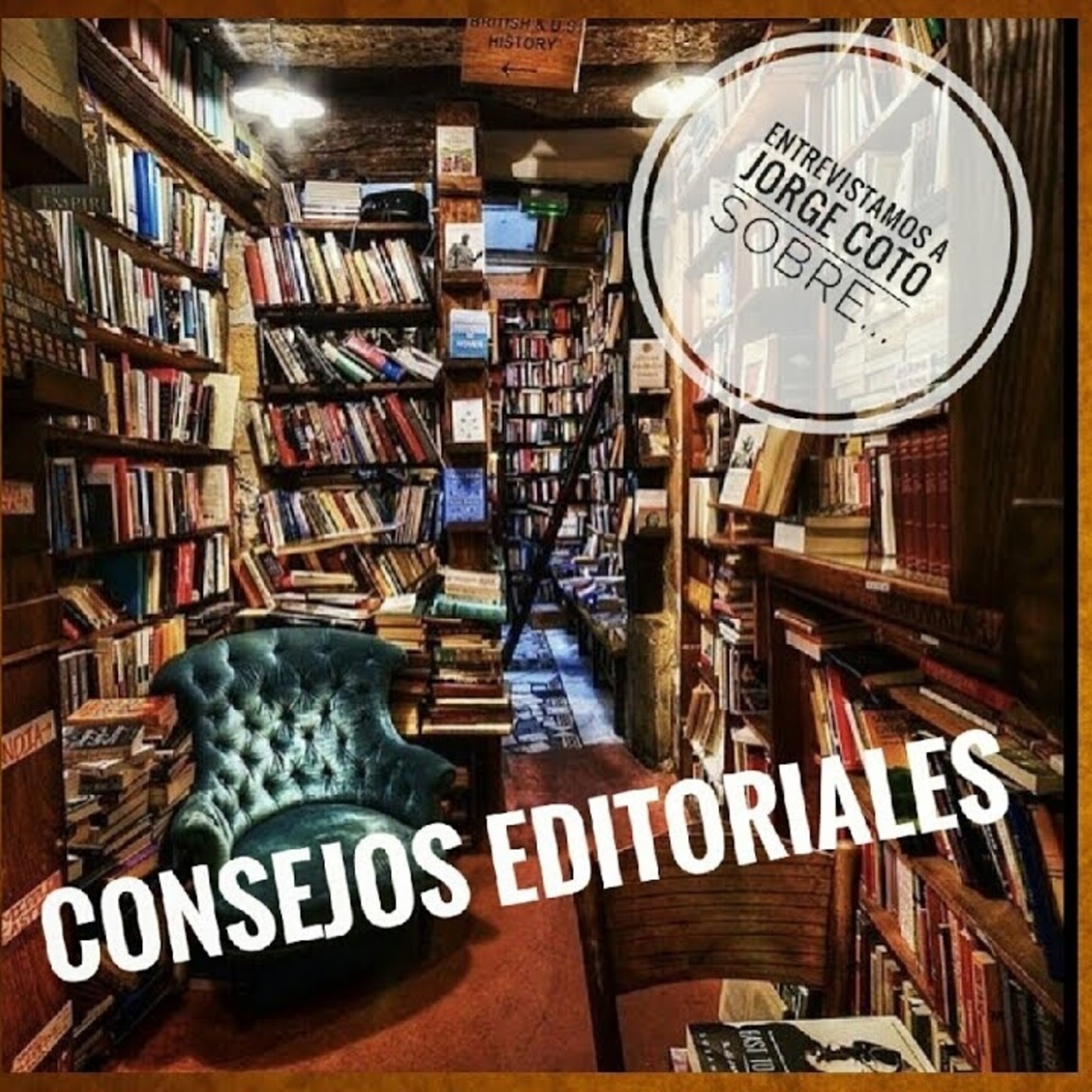 Entrevista a Jorge Coto: Consejos editoriales episode artwork