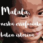 Malala, neska errefuxiatu baten istorioa