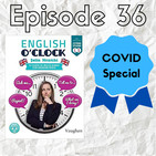 English o'clock 2.0 - COVID special Episode 36 (12.05.2020)