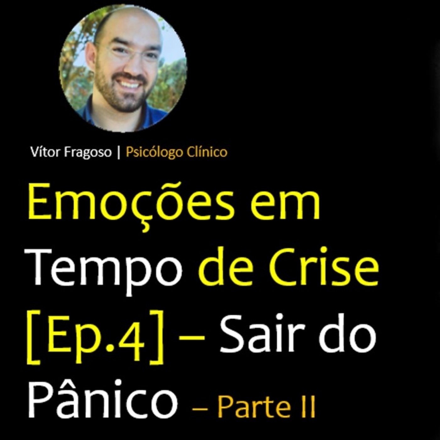 Emoções em Tempo de Crise