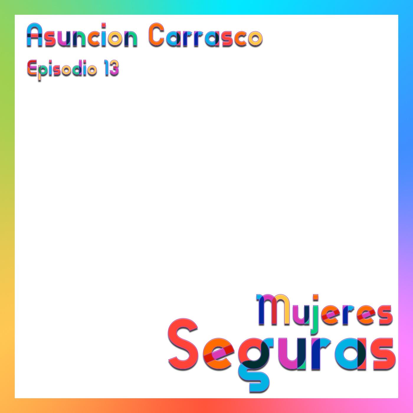 Mujeres Seguras, un podcast de #RedEWI