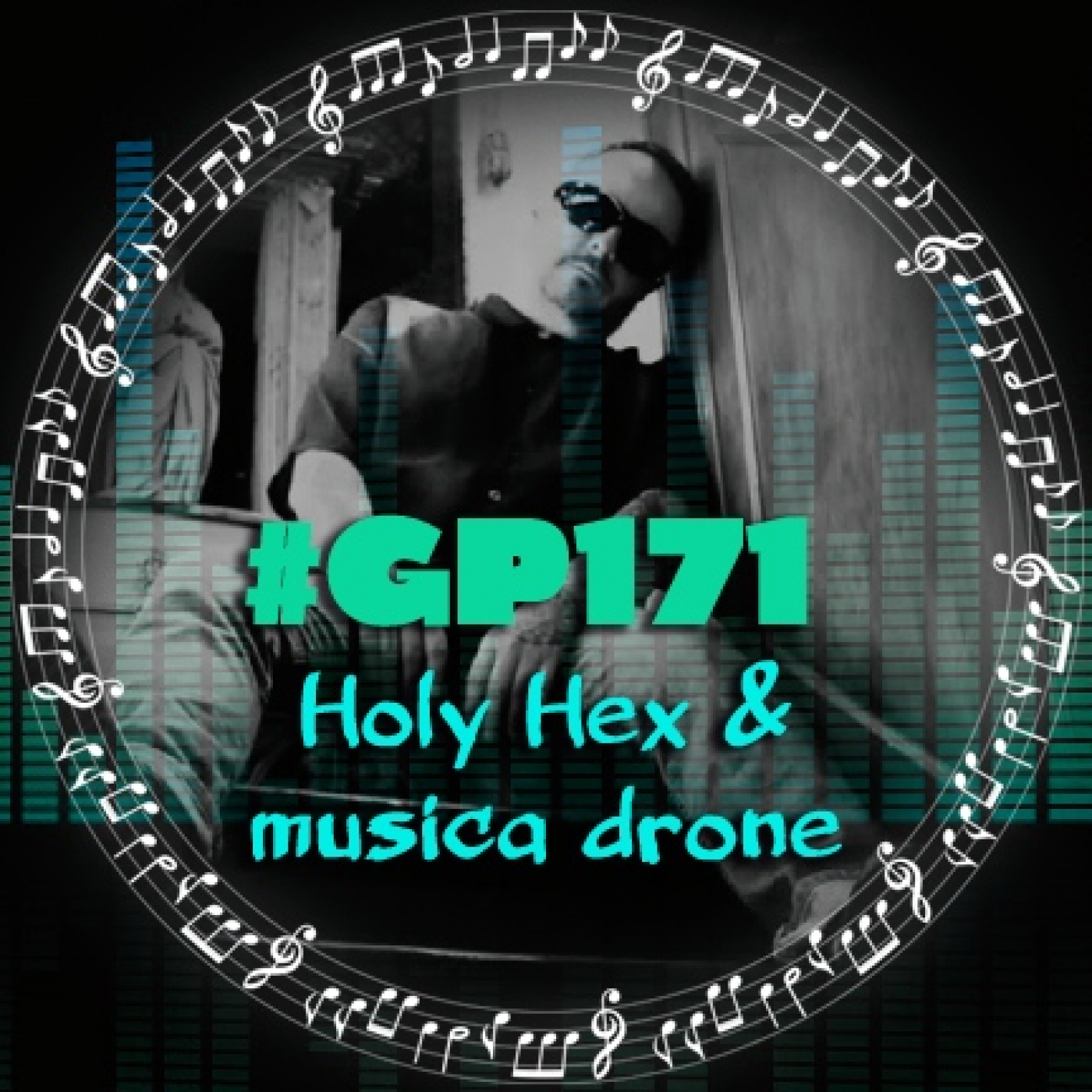 #GP171 La música drone de Holy Hex episode artwork