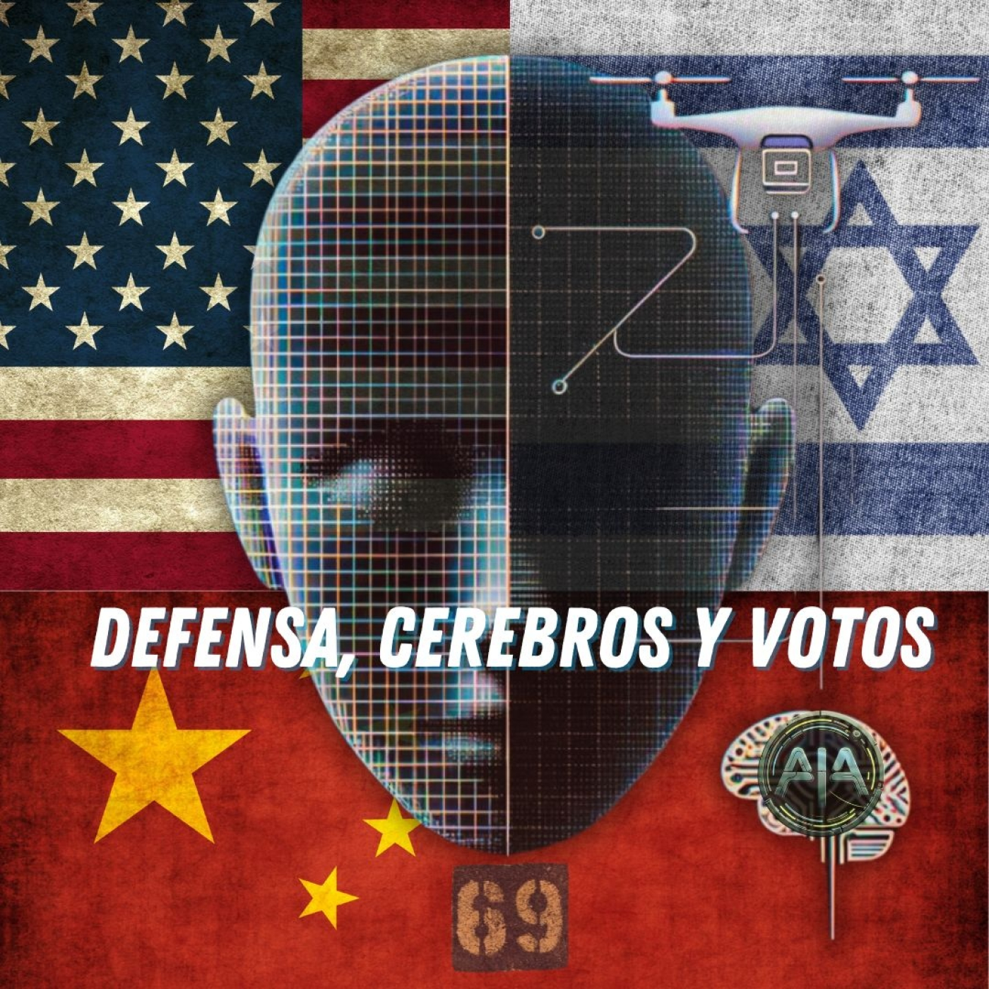 Defensa, Cerebros y Votos: La IA lo Controla Todo episode artwork