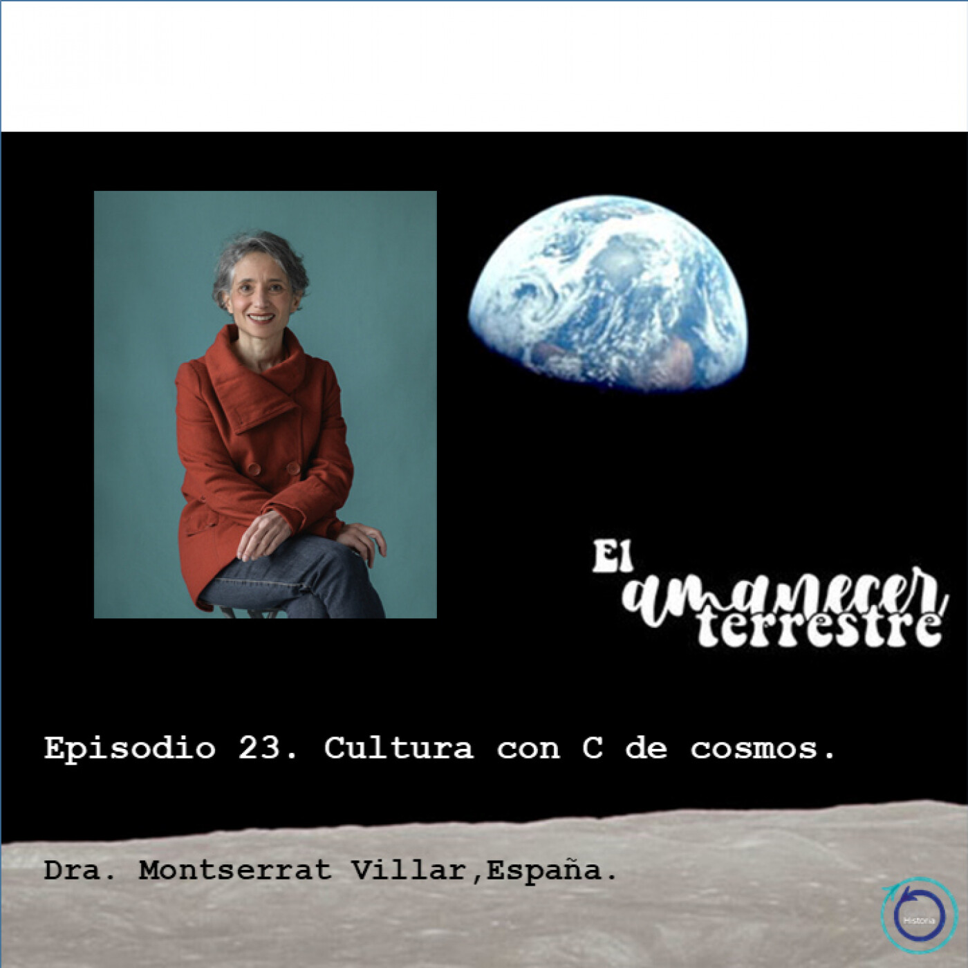 Episodio 23. Cultura con C de Cosmos. Dra Montserrat Villar, España. Episodio 23. Cultura con C de Cosmos. Dra Montserrat Villar, España.