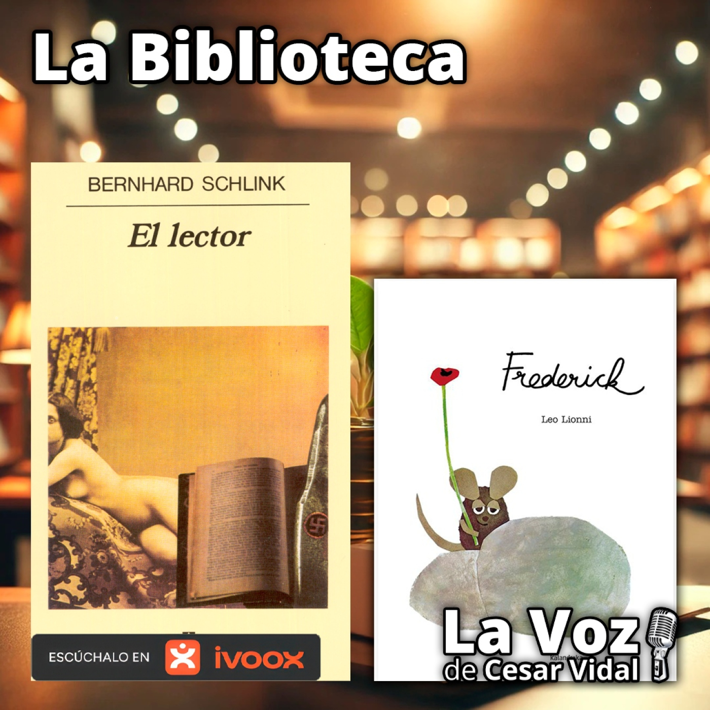 La Biblioteca: "El lector" y "Frederick" - 28/05/26 episode artwork