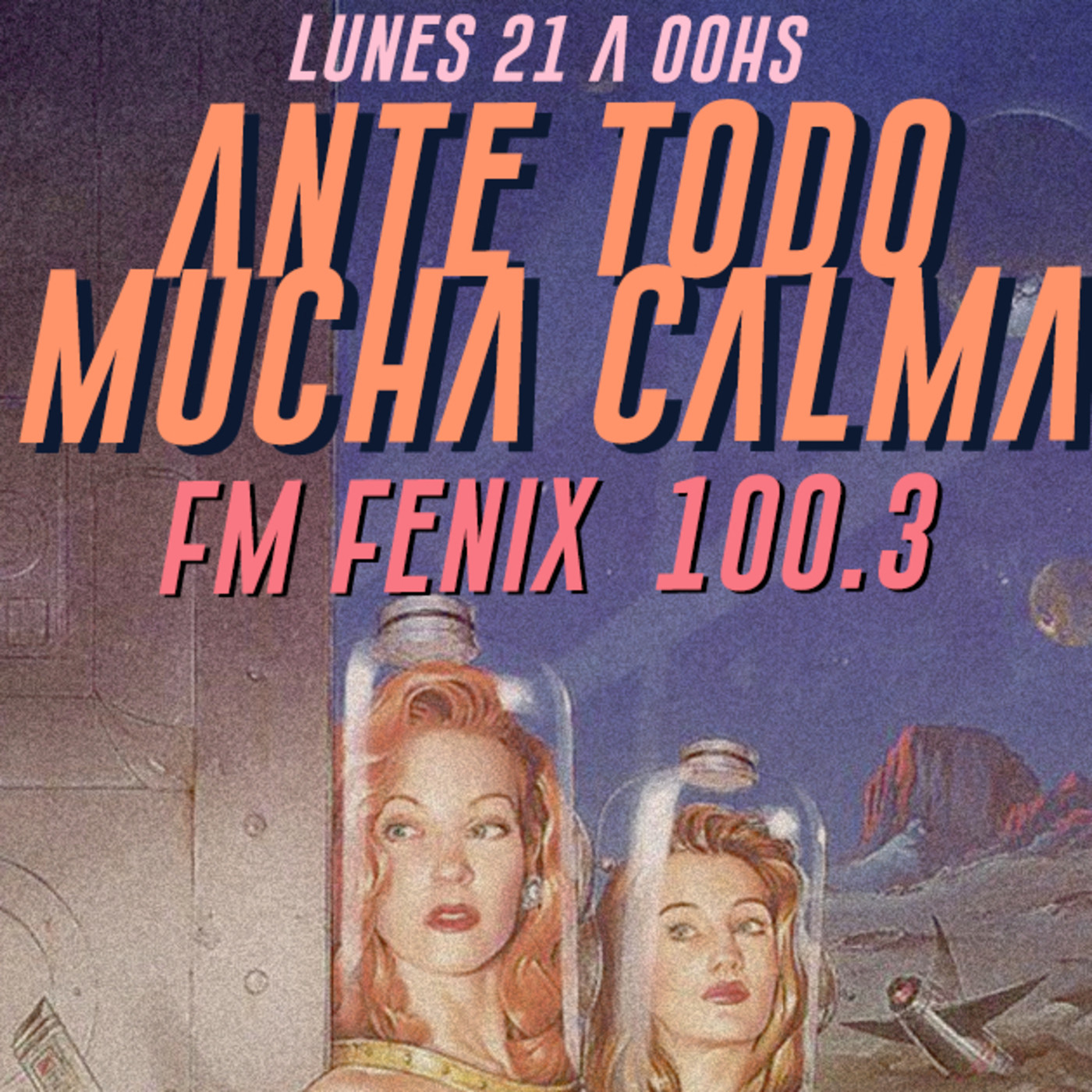 ANTE TODO MUCHA CALMA