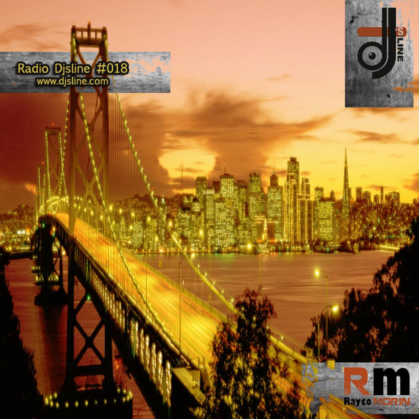 Rayco Morin - Radio Djsline #018 episode artwork