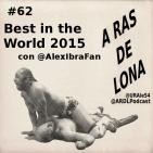 A Ras De Lona #62 - ROH Best in the World 2015