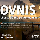 Planeta Incógnito 4X10: UFOLOGÍA: Los OVNIS de USA ¿Realidad o fraude? ¿Hasta dónde podemos Creer?