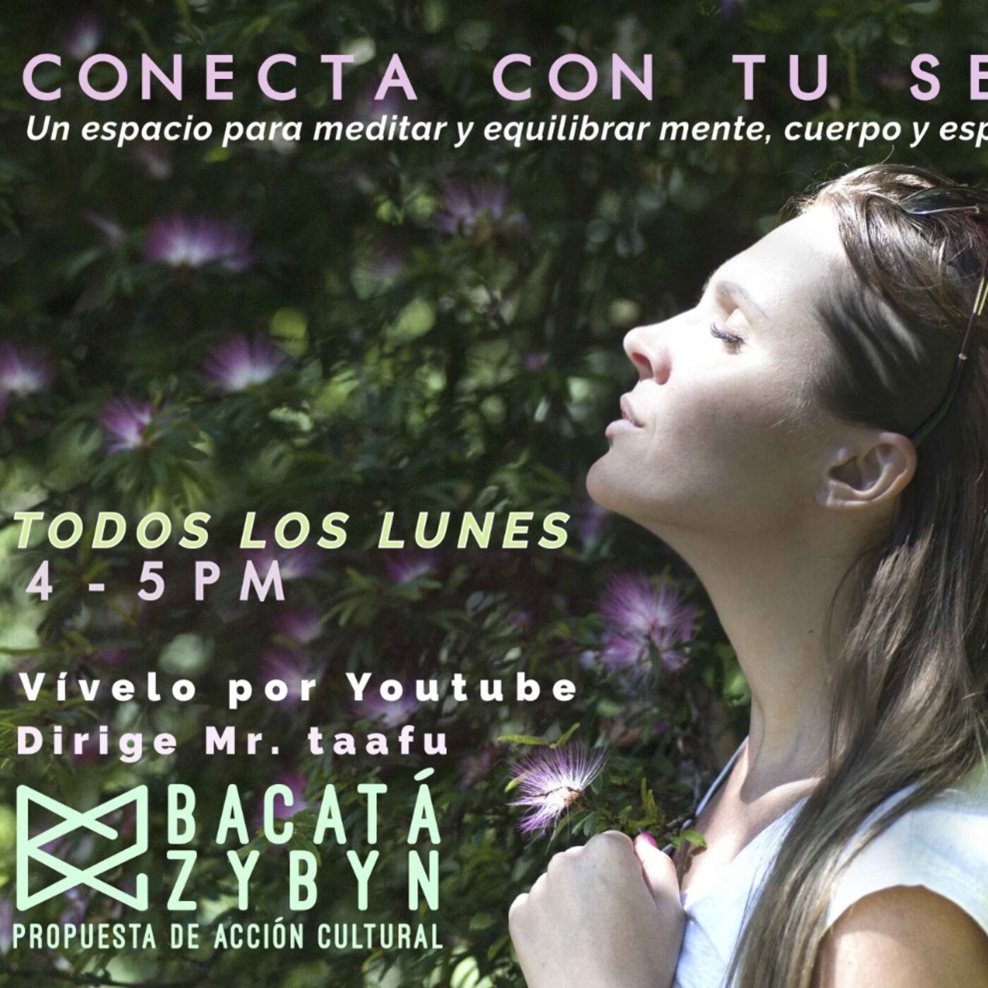 Conecta Con Tu Ser - Bacatá Zybyn