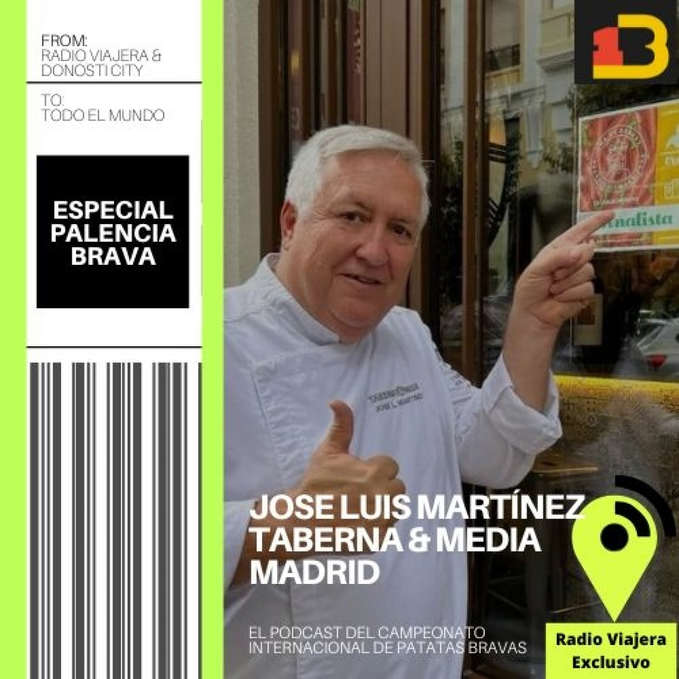 ESPECIAL UNA DE BRAVAS. Jose Luís Martínez. Taberna & Media. Madrid episode artwork