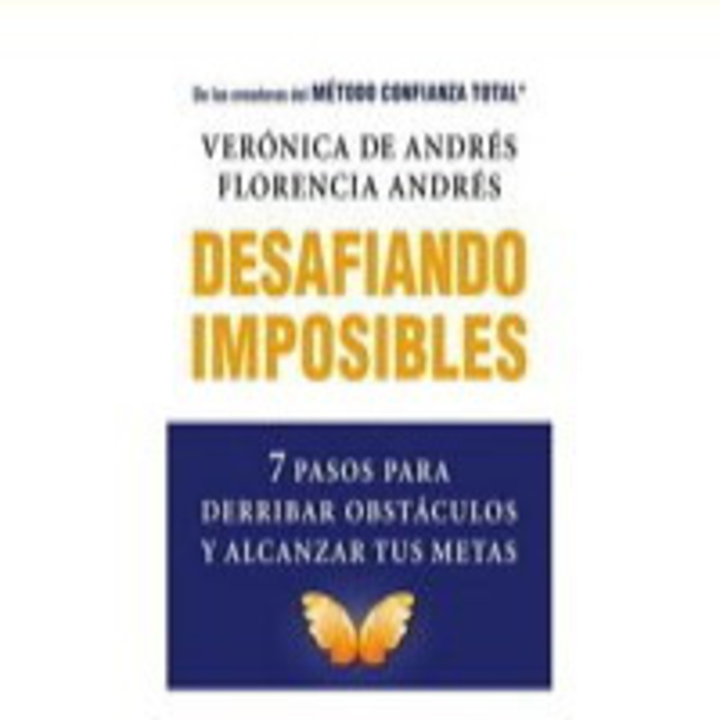 Desafiando Imposibles - Verónica de Andrés