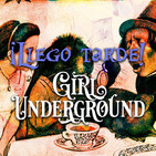 Girl Underground - ¡Llego tarde!