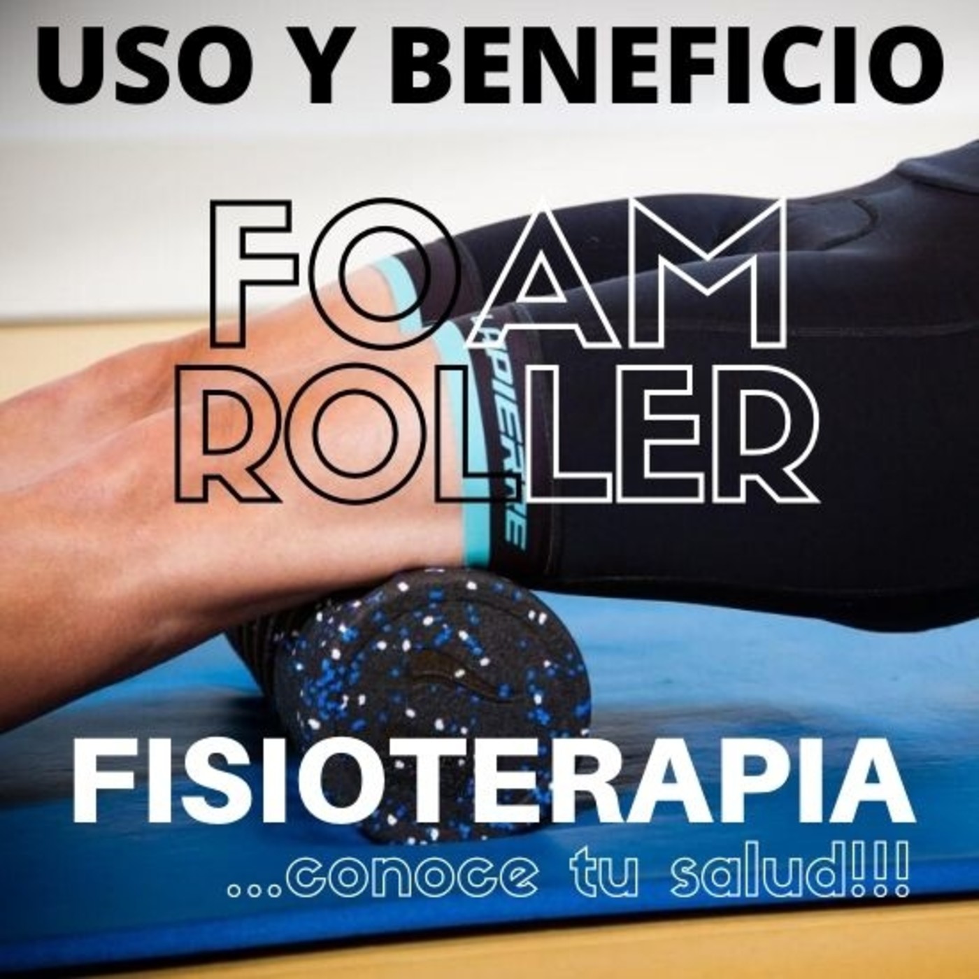 Fisioterapia, conoce tu salud con Pablo Carrillo