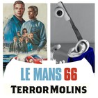 Batseñales - T06E07 (Le Mans '66, Terror Molins 2019)