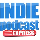 Indiepodcast Express - 4x9