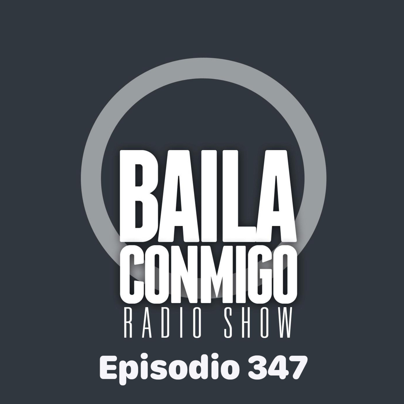 BailaConmigo RadioShow Episodio 347 - Episodio exclusivo para mecenas episode artwork