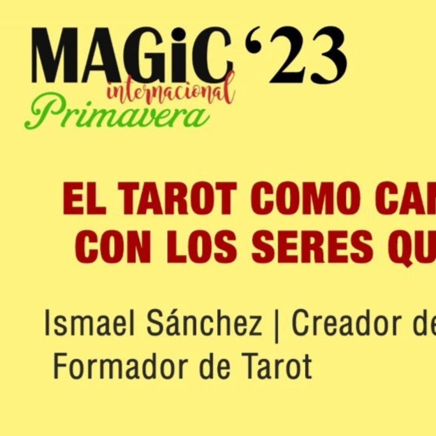 EL TAROT COMO CANAL PARA DIALOGAR CON LOS SERES QUERIDOS FALLECIDOS , Ismael Sánchez