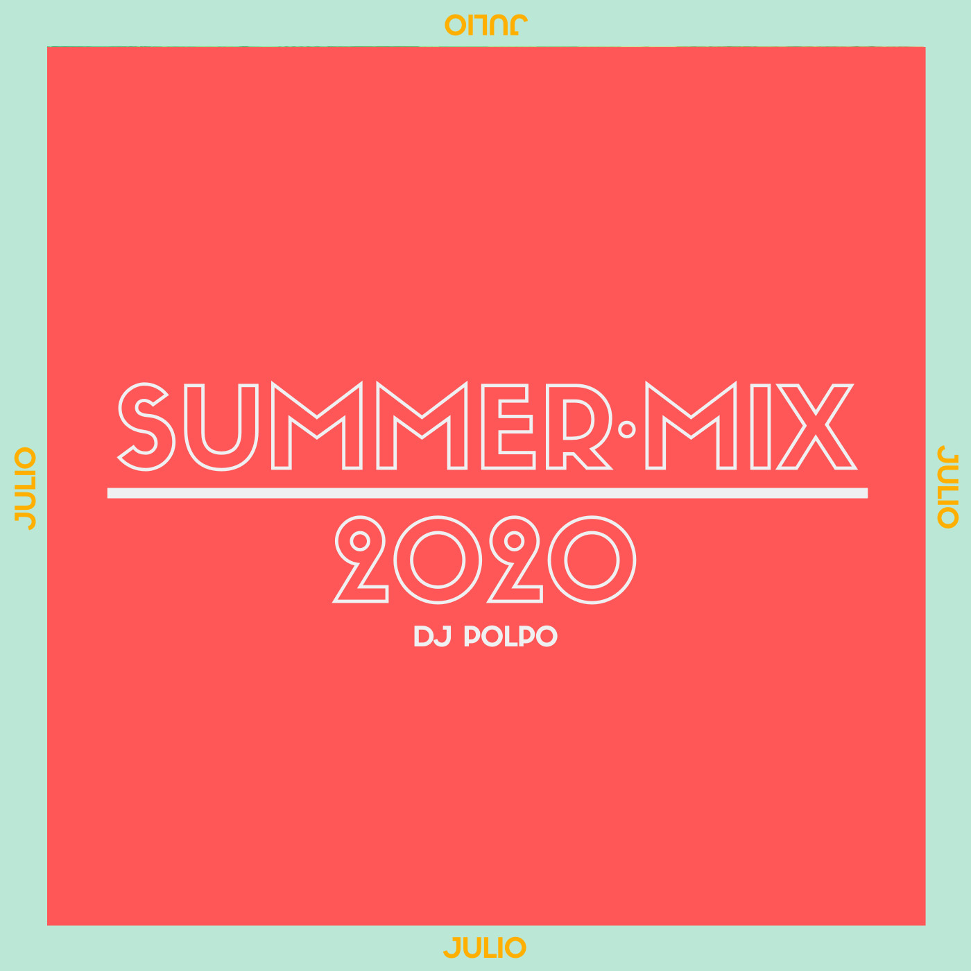 SUMMER·MIX 2020: Julio