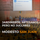 Jardineros, artesanos o ingenieros... pero no juglares - Modesto San Juan
