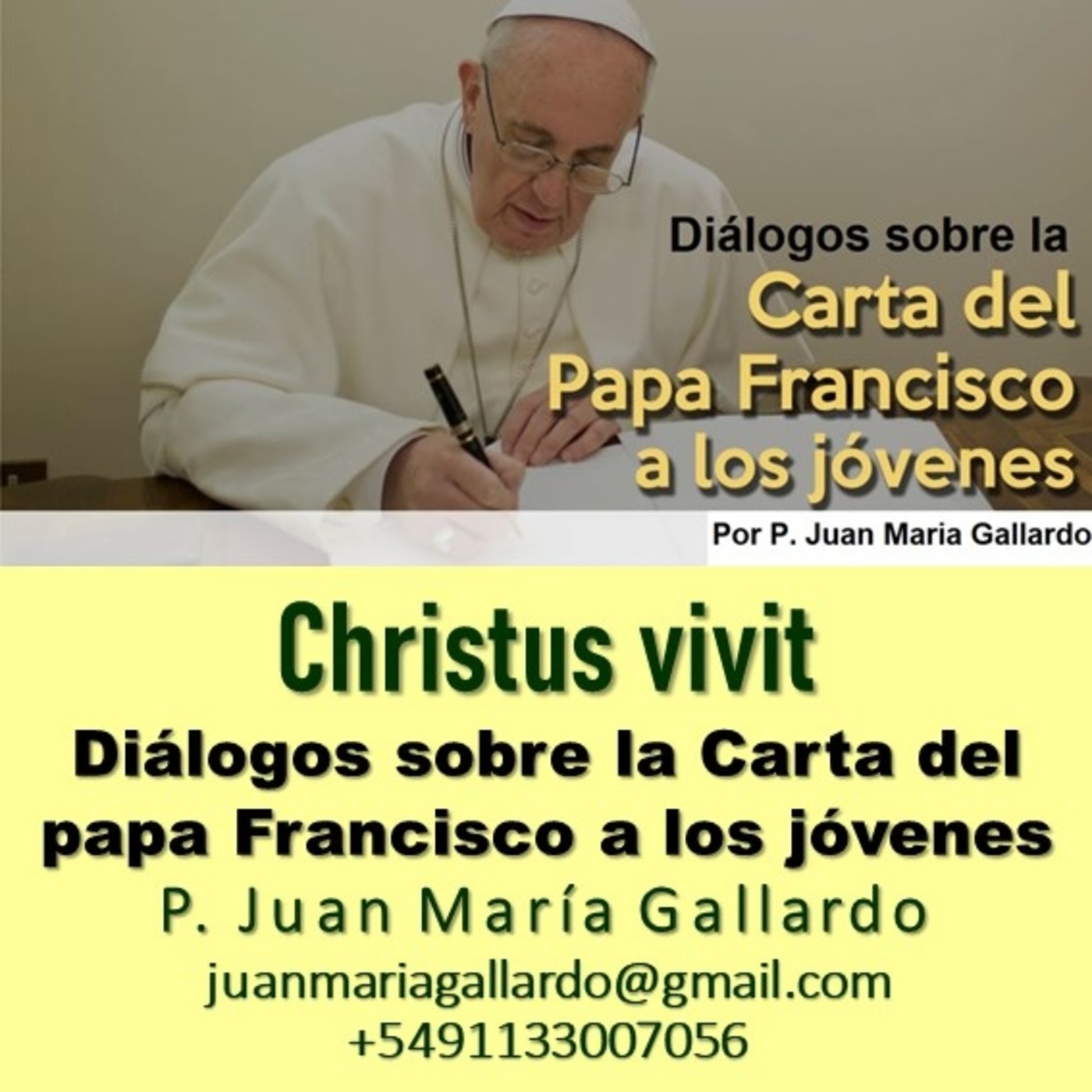 Juan María Gallardo 13: Christus vivit: Carta a l