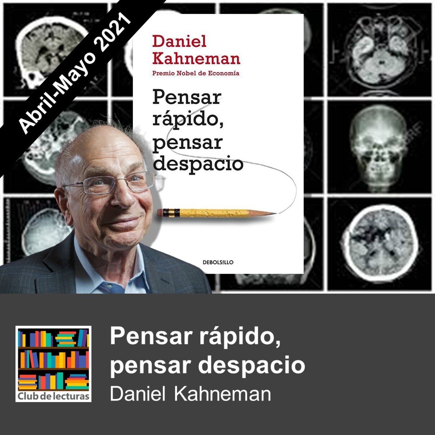 Pensar rápido, pensar despacio - Debate 1/3 - Club de Lecturas - 17 Abril 2021 episode artwork