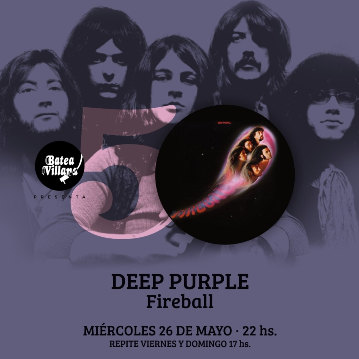 Batea Villana - 26/05/21 - Fireball - Deep Purple