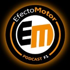 EfectoMotor Podcast F1 nº 214 Abu Dhabi y Adiós!