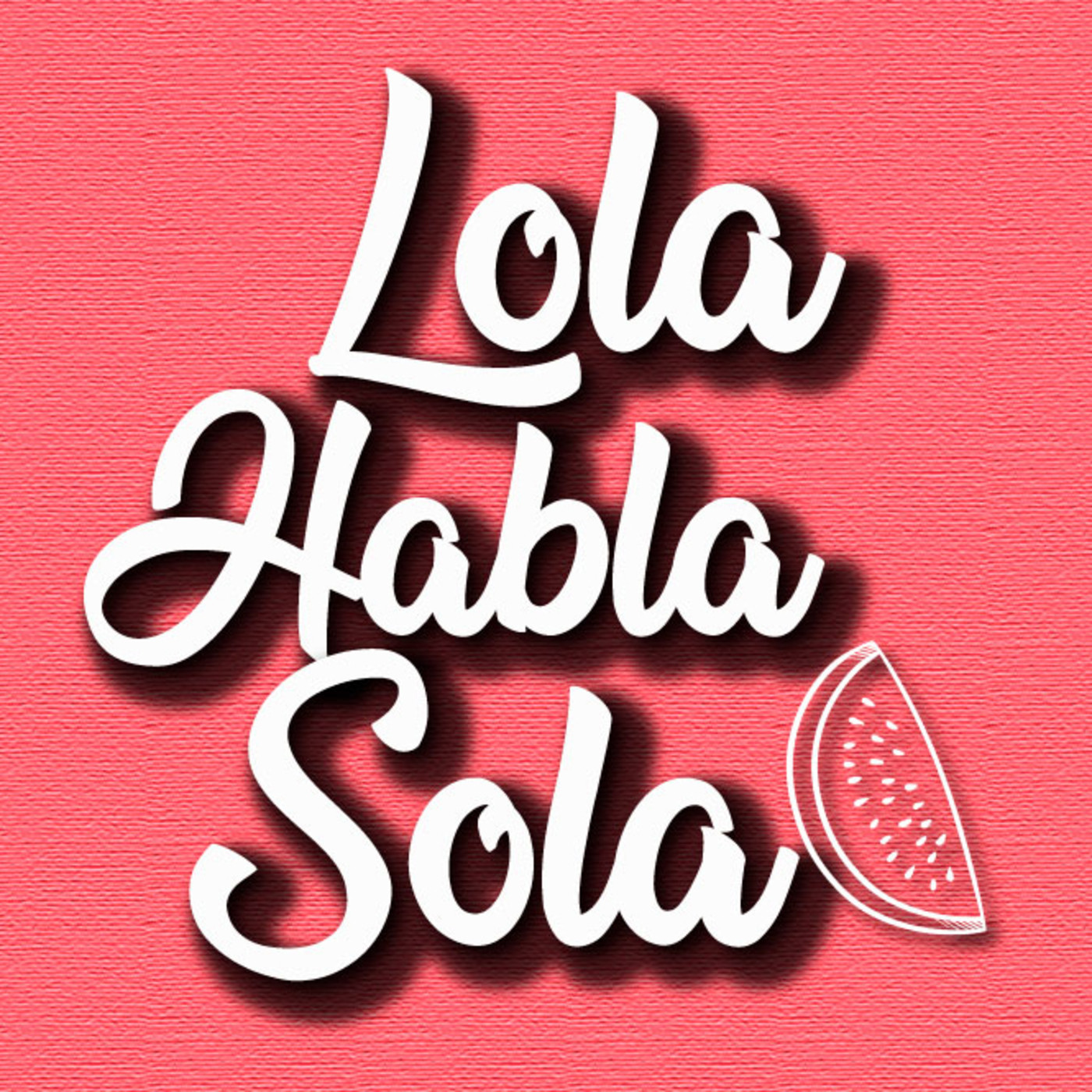 LOLA HABLA SOLA