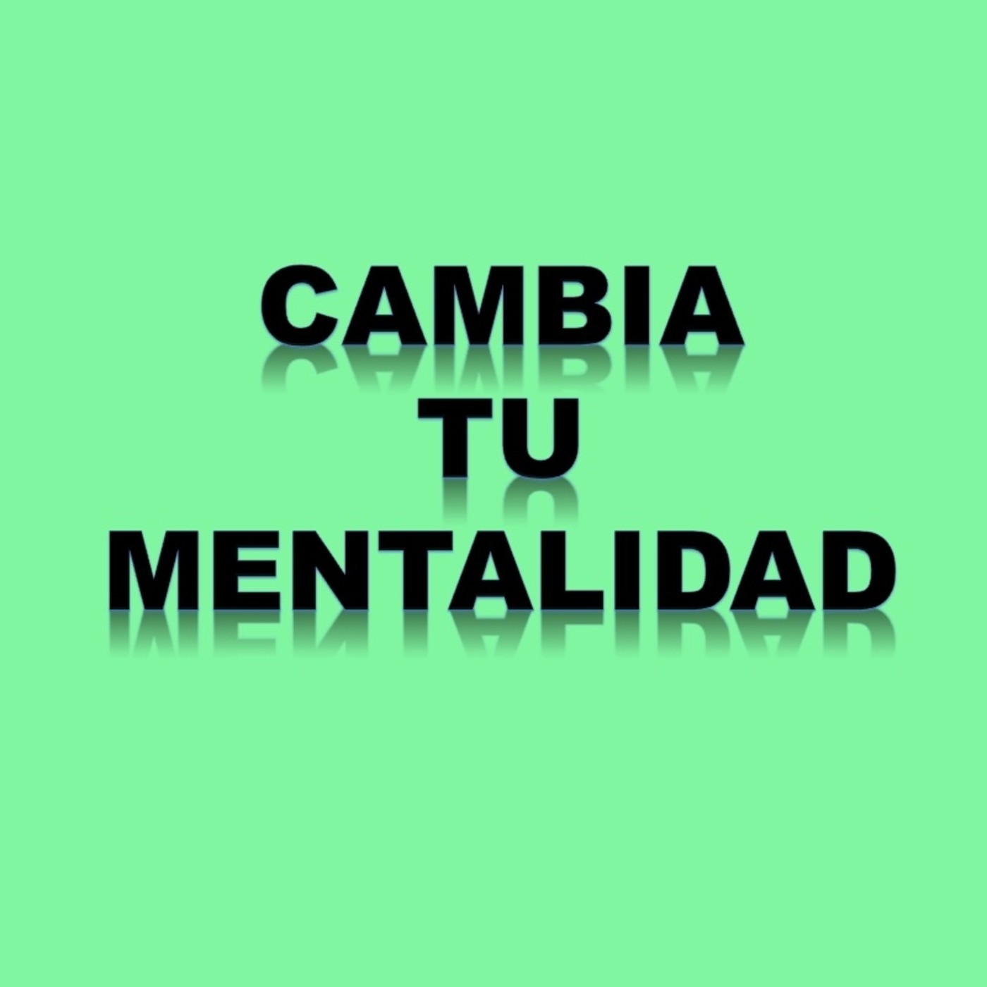 Cambia tu mentalidad 11 Tu vida no depende de las circunstancias depende de lo que haces al respecto episode artwork