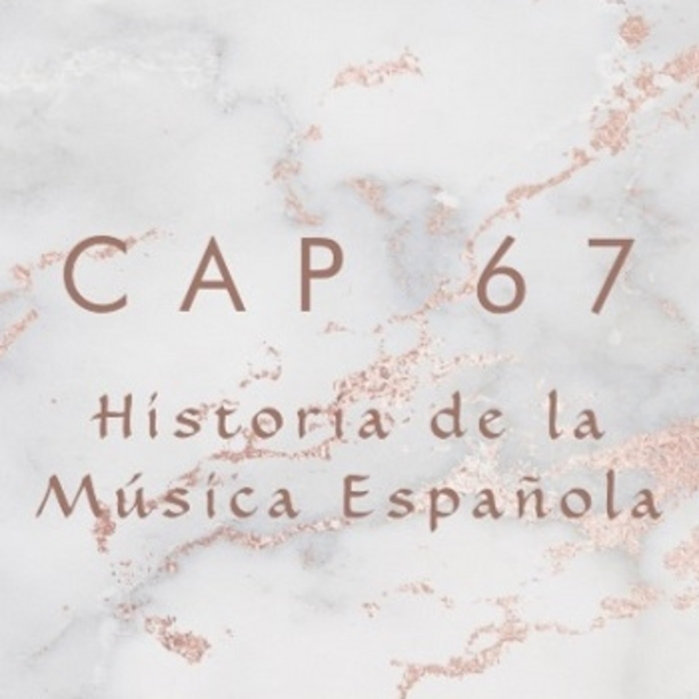 Programa 67 de Historia de la Música Española episode artwork