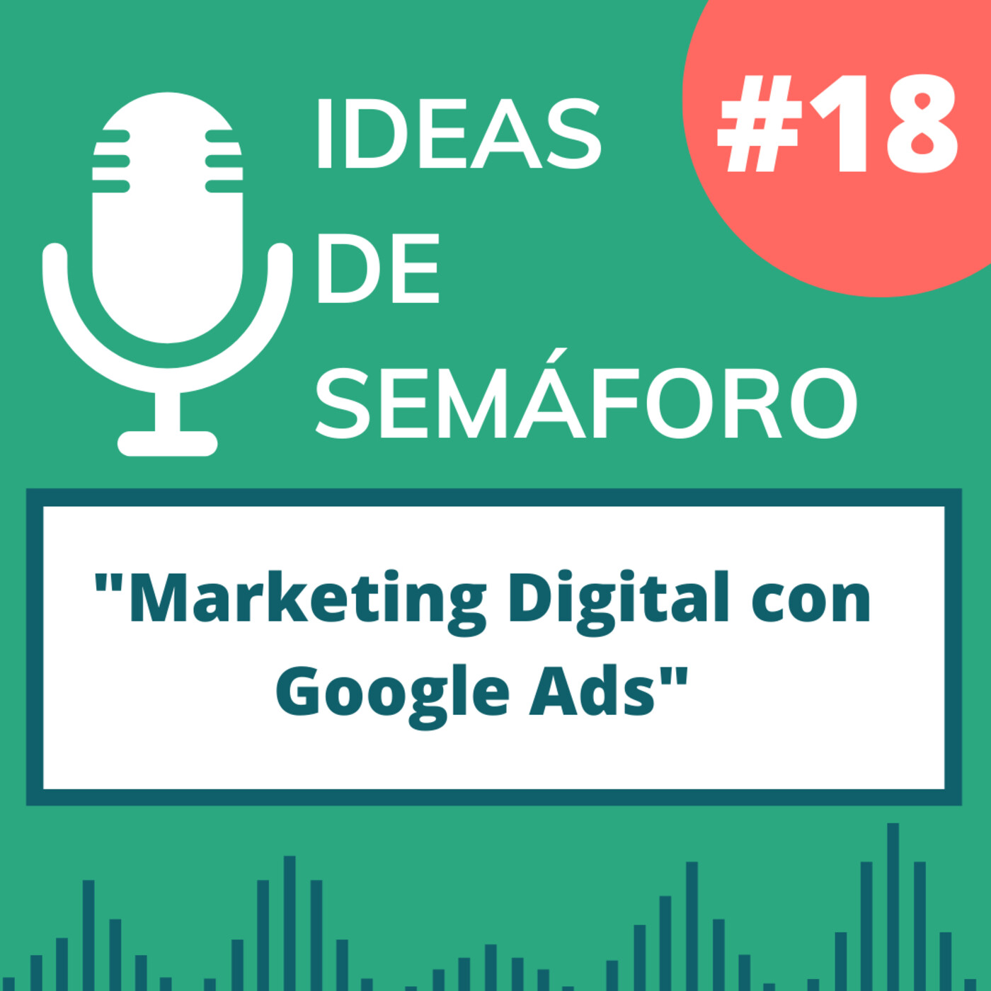 Capítulo 18: Marketing Digital con Google Ads. Capítulo 18: Marketing Digital con Google Ads.