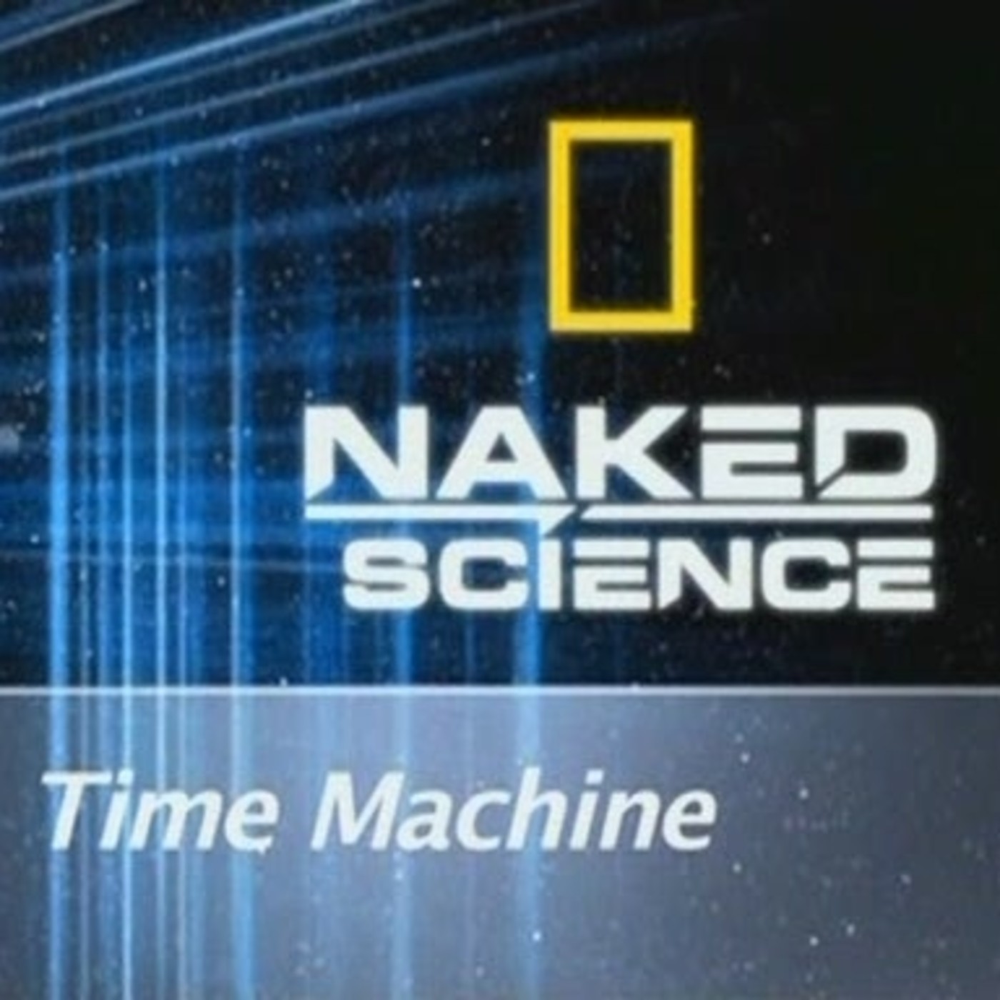 Ciencia al Desnudo - La Maquina Del Tiempo episode artwork