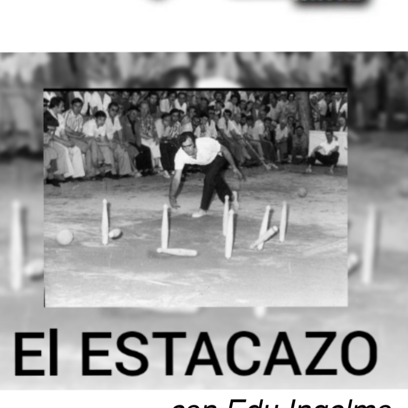 EL ESTACAZO