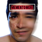 Bienvenido al podcast Memento Mori