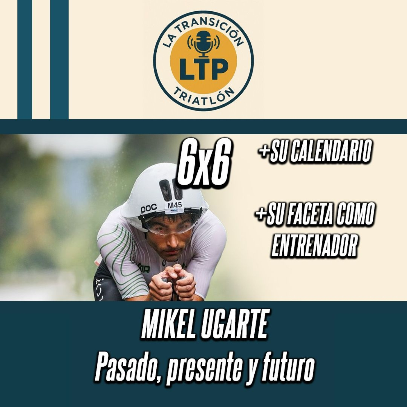 6x6. Mikel Ugarte. pasado, presente y futuro episode artwork