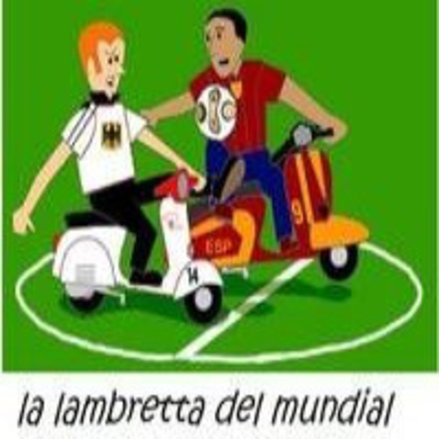 Podcast La lambretta del Mundial